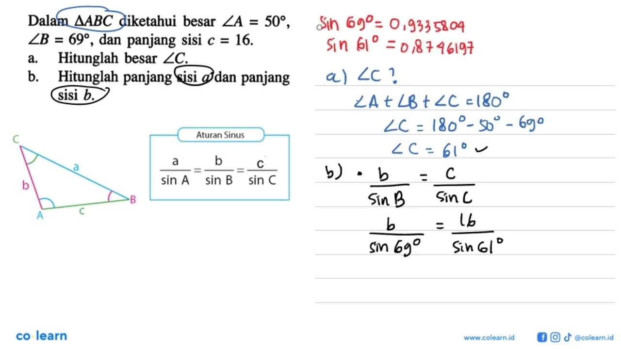 Dalam segitiga ABC diketahui besar sudut A=50, sudut B=69,