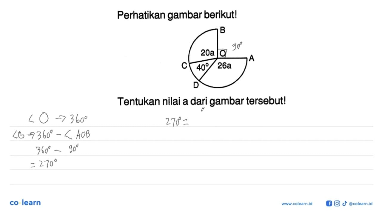 Perhatikan gambar berikut! B C O A D 20a 40 26aTentukan