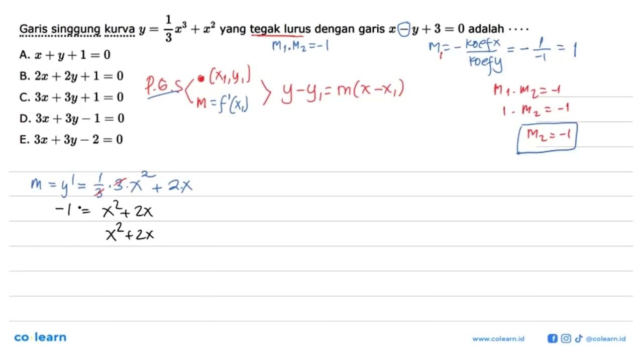 Garis singgung kurva y=1/3x^3+x^2 yang tegak lurus dengan