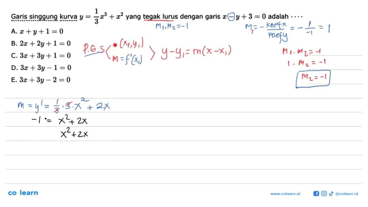 Garis singgung kurva y=1/3x^3+x^2 yang tegak lurus dengan