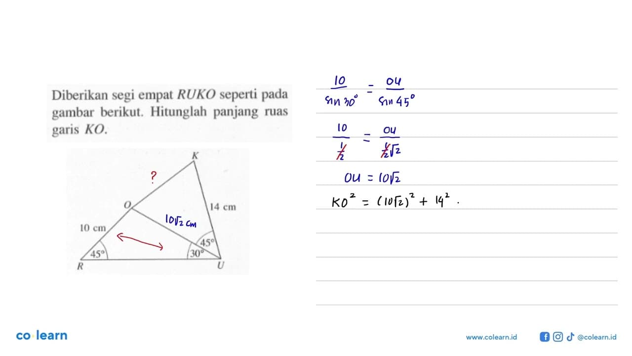 Diberikan segi empat R U K O seperti pada gambar berikut.