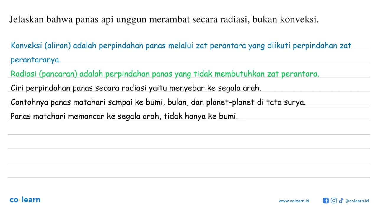 Jelaskan bahwa panas api unggun merambat secara radiasi,