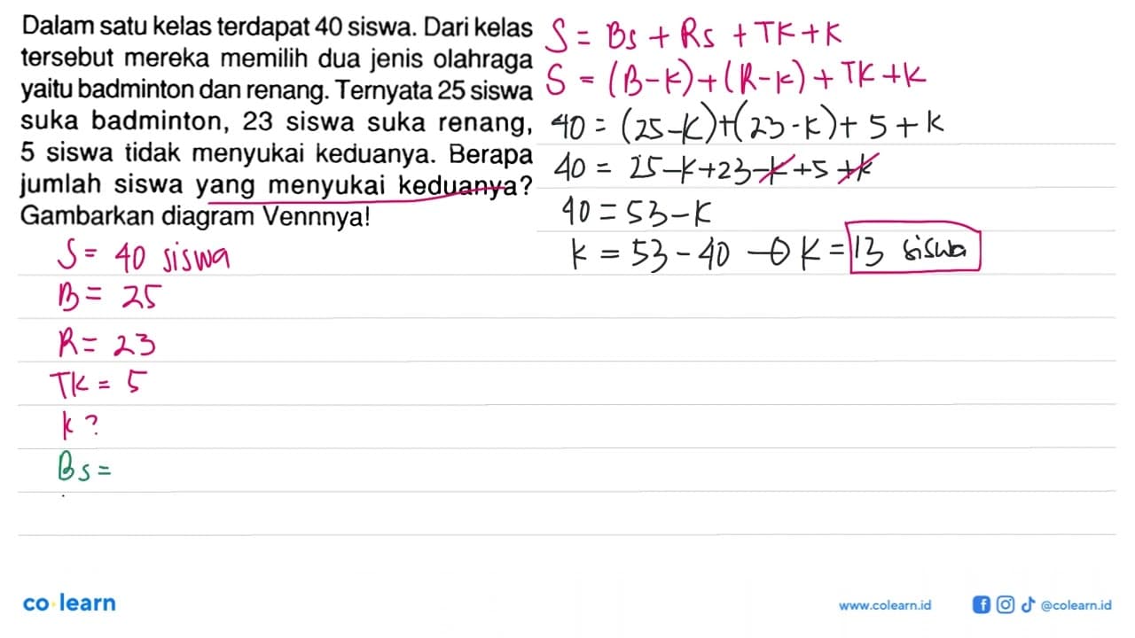 Dalam satu kelas terdapat 40 siswa. Dari kelas tersebut