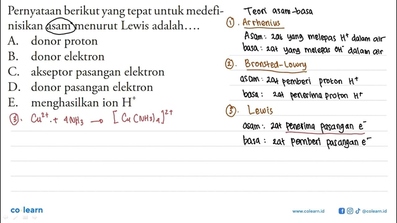 Pernyataan berikut yang tepat untuk medefinisikan asam