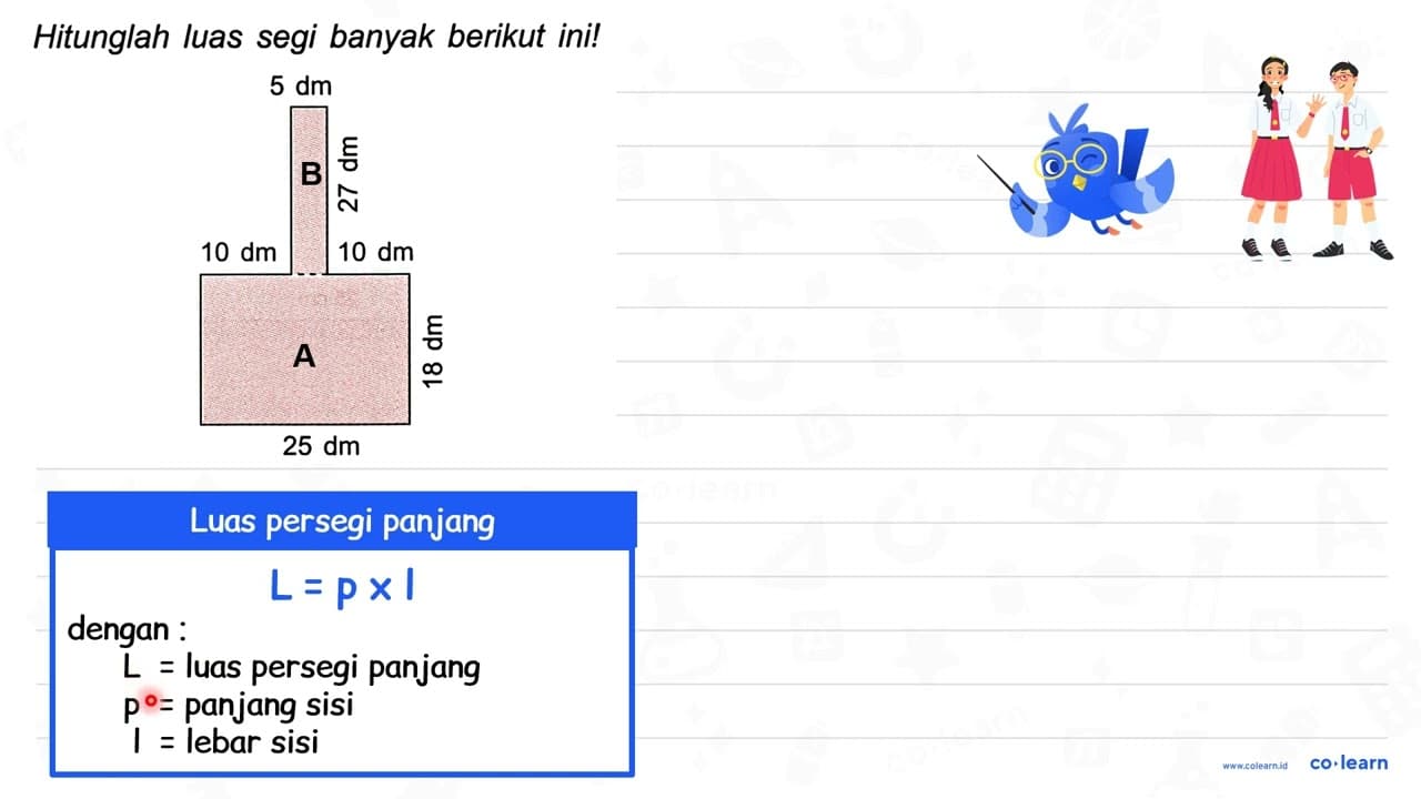 Hitunglah luas segi banyak berikut ini! 25 dm