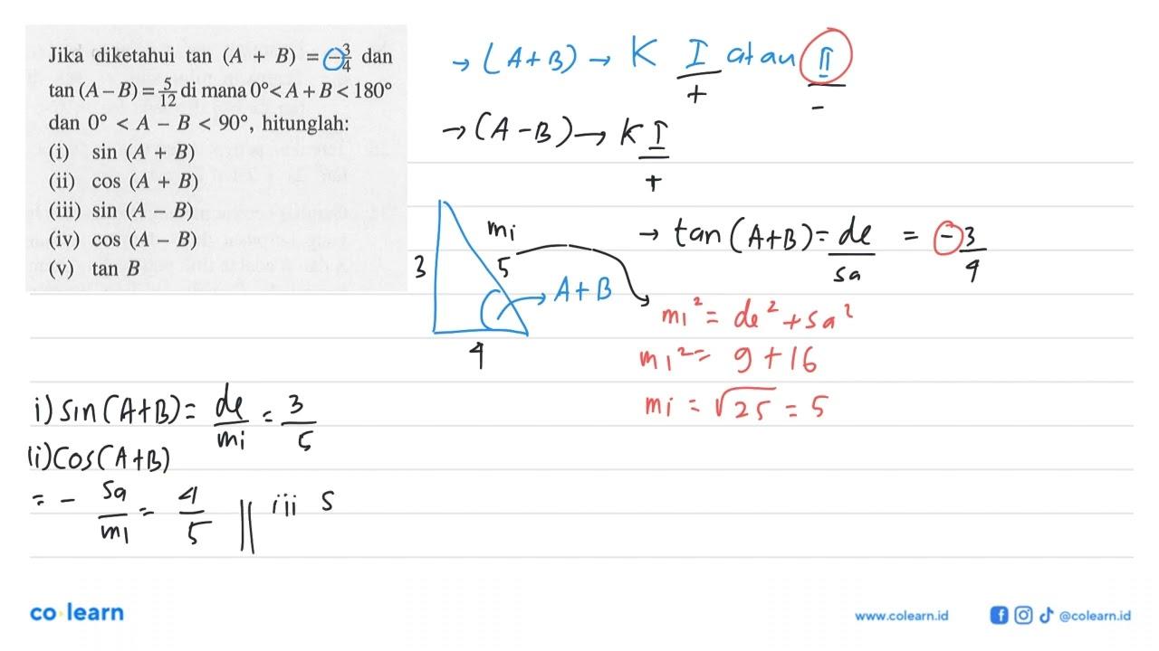 Jika diketahui tan(A+B)=-3/4 dan tan(A-B)=5/12 di mana