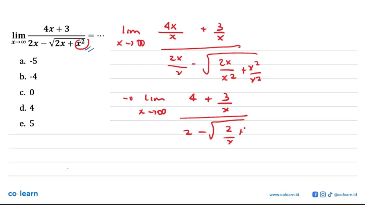 lim x mendekati tak hingga (4x+3)/(2x-akar(2x+x^2))=...