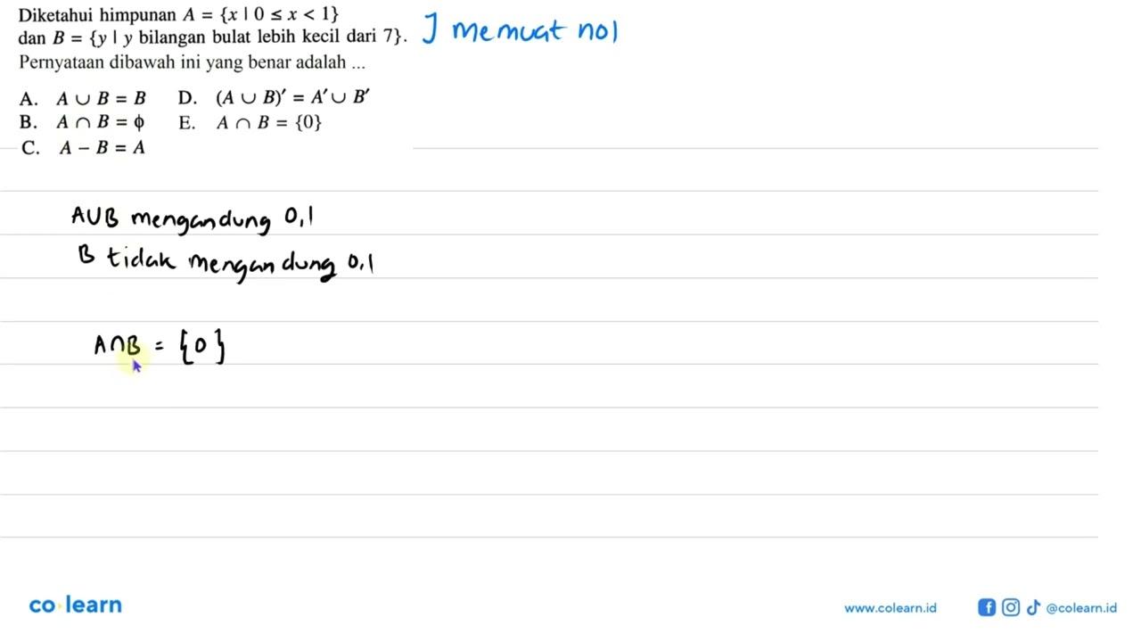 Diketahui himpunan A {x | 0 <= x < 1} = B = {y I y bilangan