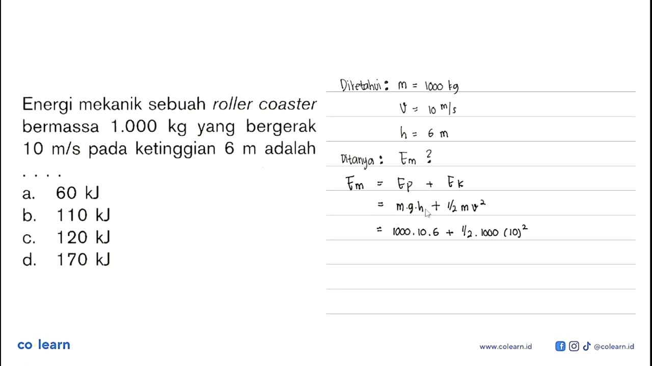 Energi mekanik sebuah roller coaster bermassa 1.000 kg yang