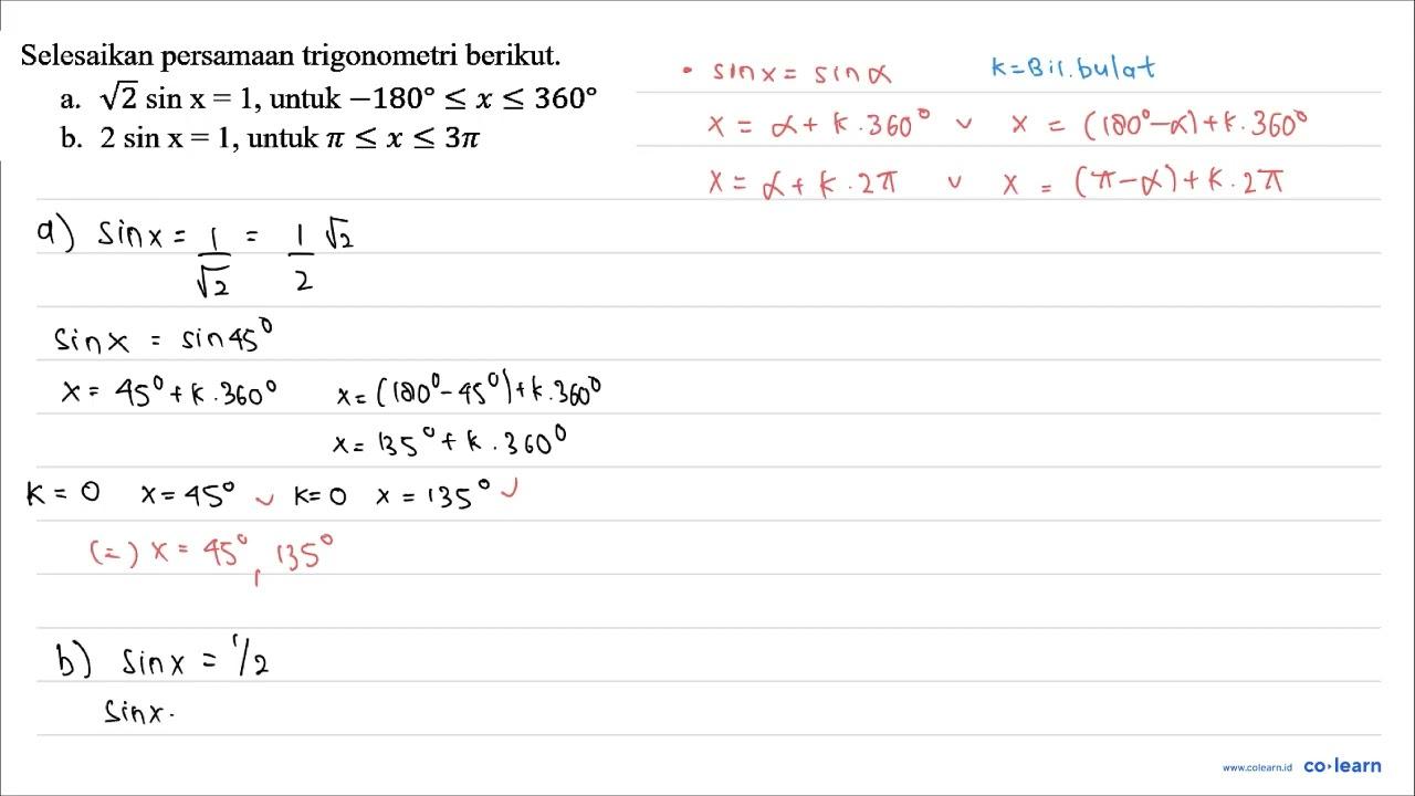 Selesaikan persamaan trigonometri berikut. a. akar(2) sin