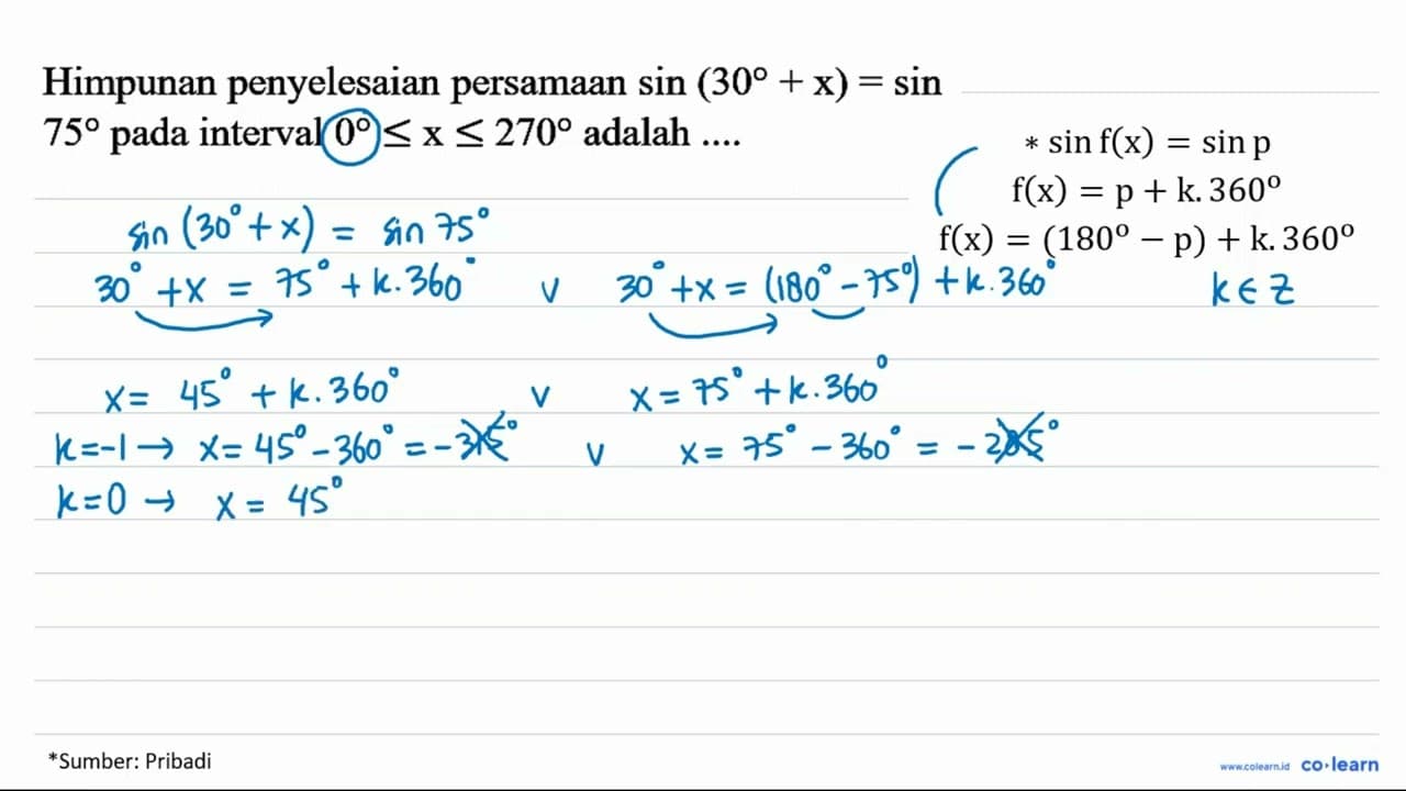 Himpunan penyelesaian persamaan sin (30+x)=sin 75 pada