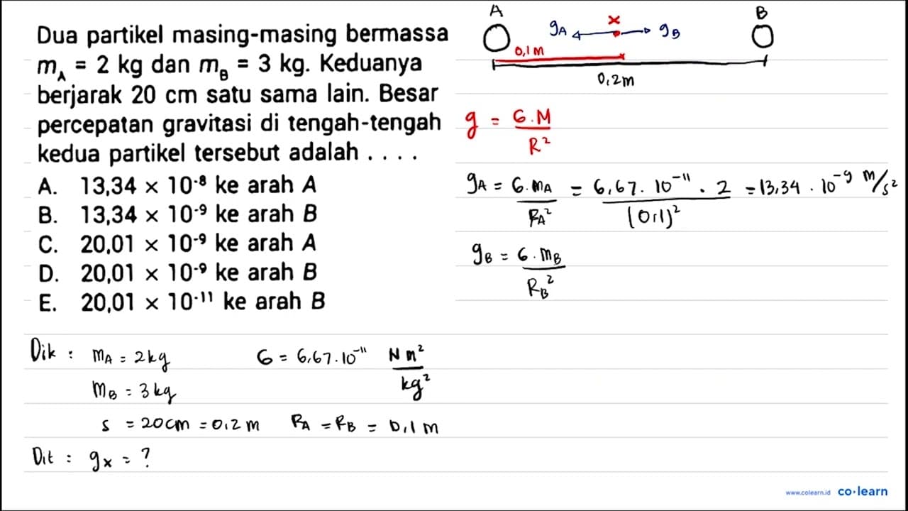 Dua partikel masing-masing bermassa m_{A}=2 kg dan