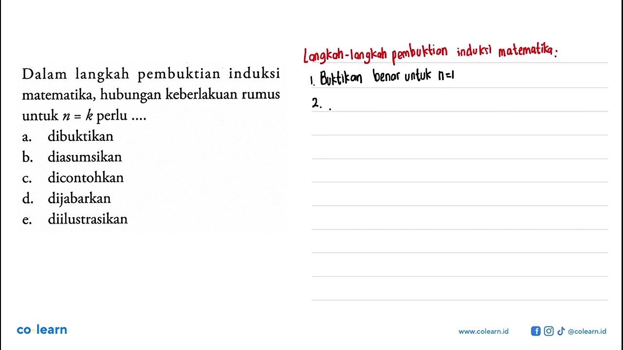 Dalam langkah pembuktian induksi matematika, hubungan