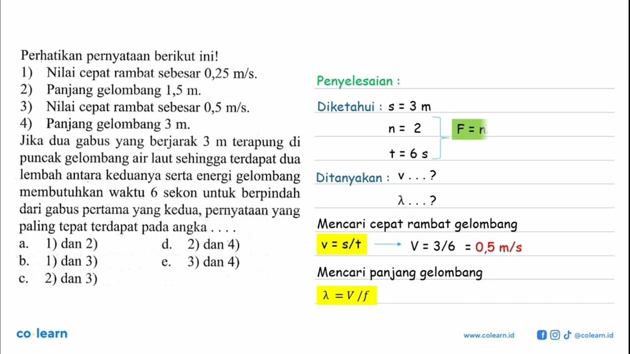 Perhatikan pernyataan berikut ini!1) Nilai cepat rambat