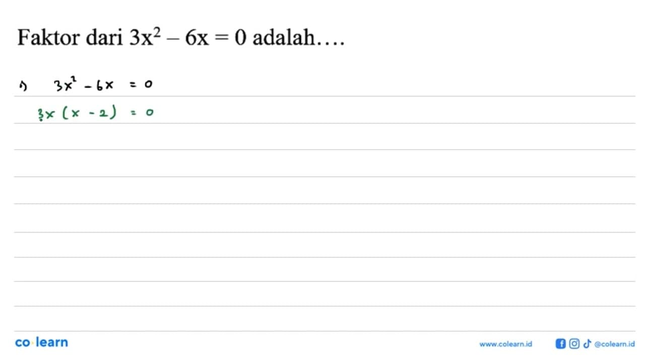 Faktor dari 3x^2 - 6x = 0 adalah....