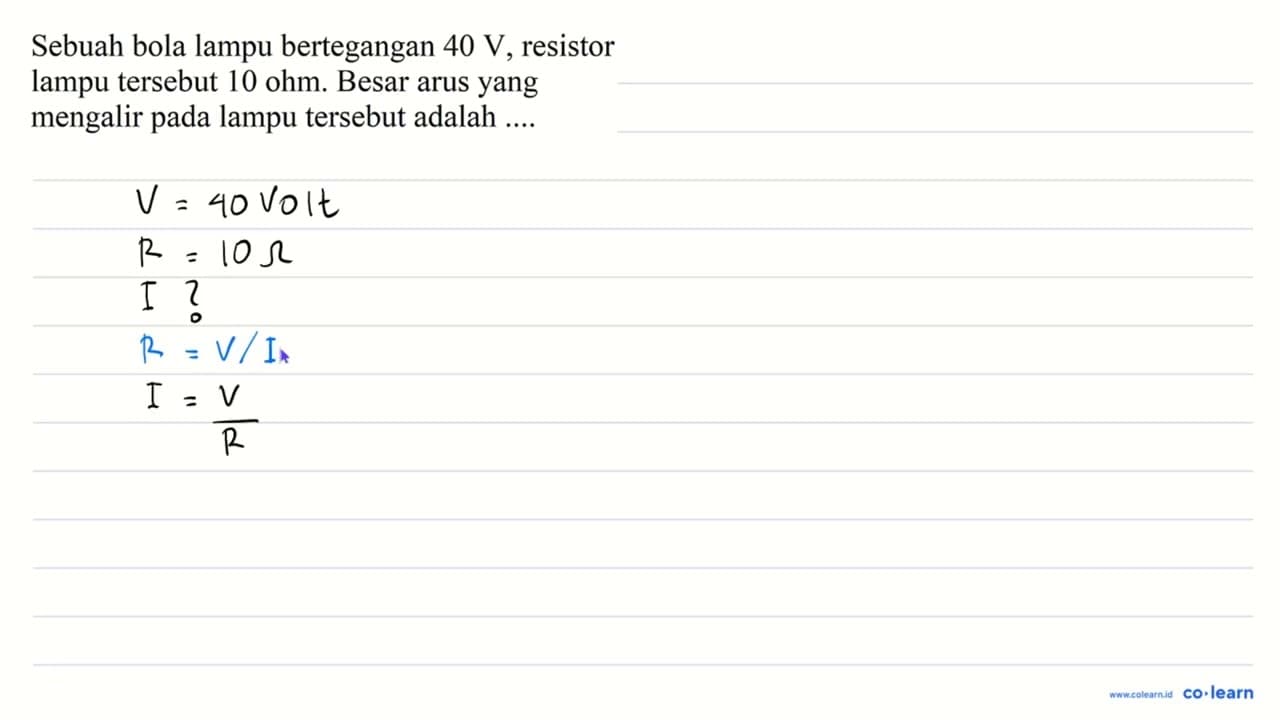 Sebuah bola lampu bertegangan 40 V , resistor lampu