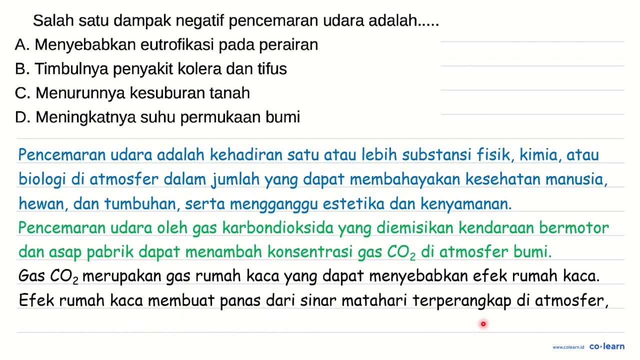 Salah satu dampak negatif pencemaran udara adalah. A.