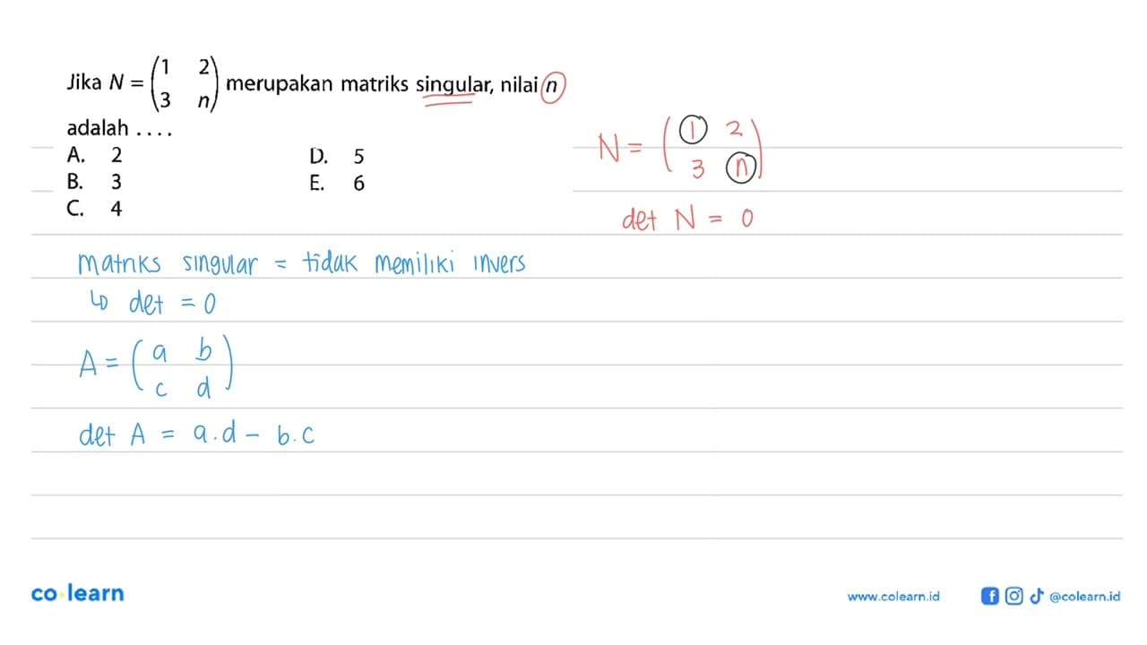 Jika N=(1 2 3 n) merupakan matriks singular, nilai n