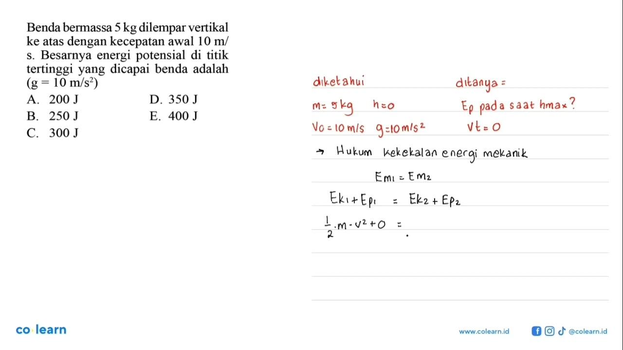 Benda bermassa 5 kg dilempar vertikal ke atas dengan