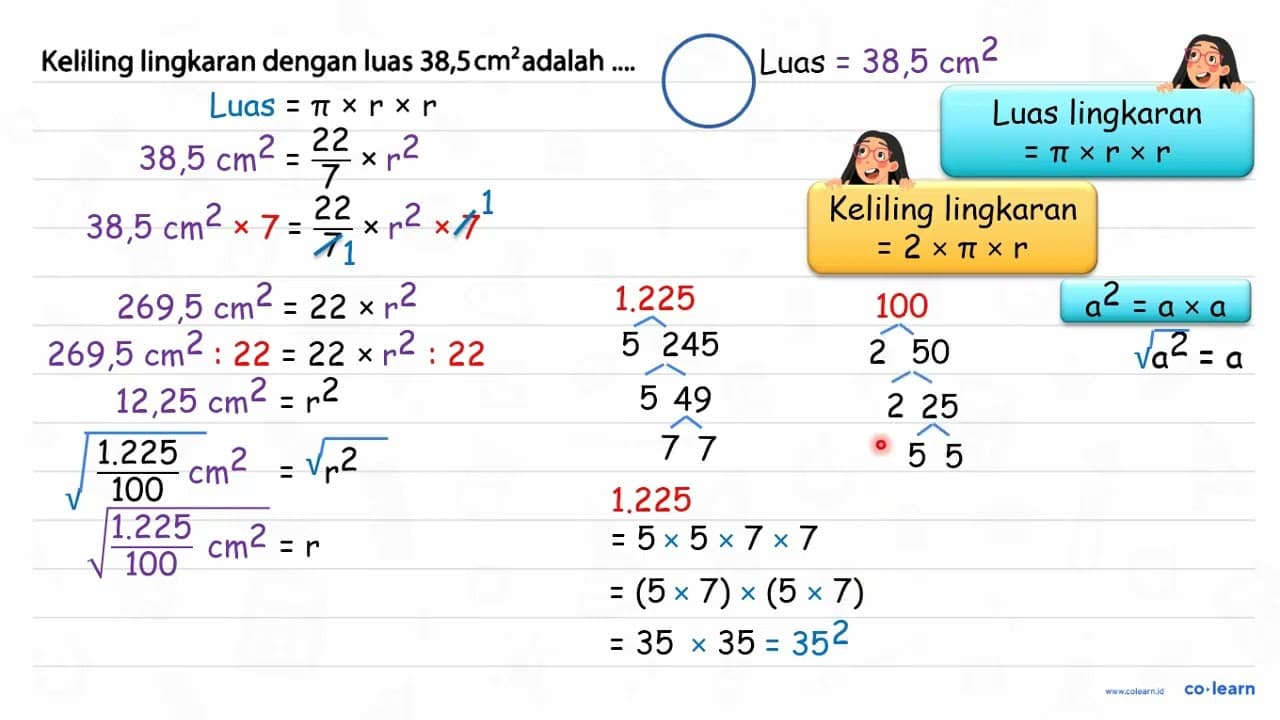 Keliling lingkaran dengan luas 38,5 cm adalah ....