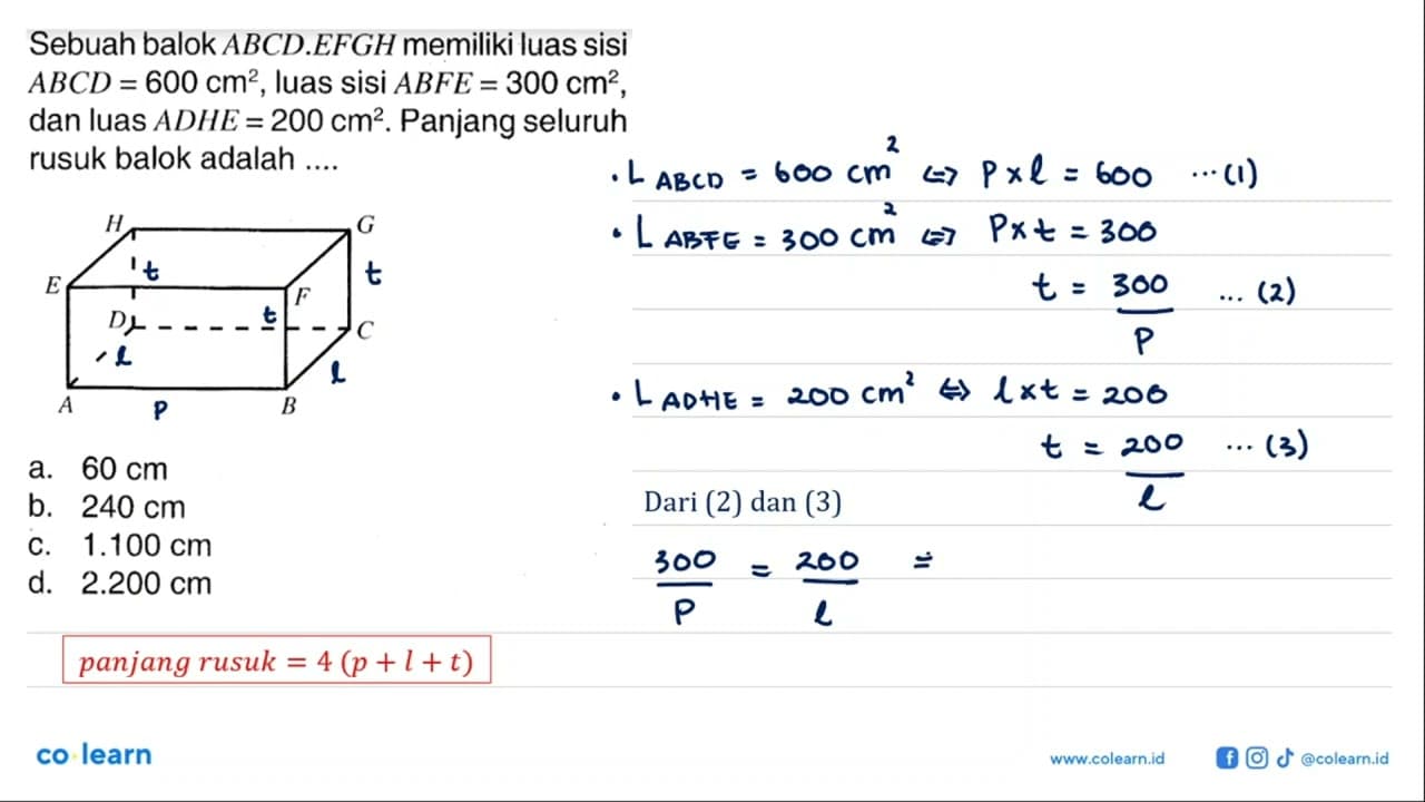 Sebuah balok ABCD.EFGH memiliki luas sisi ABCD=600 cm^2,