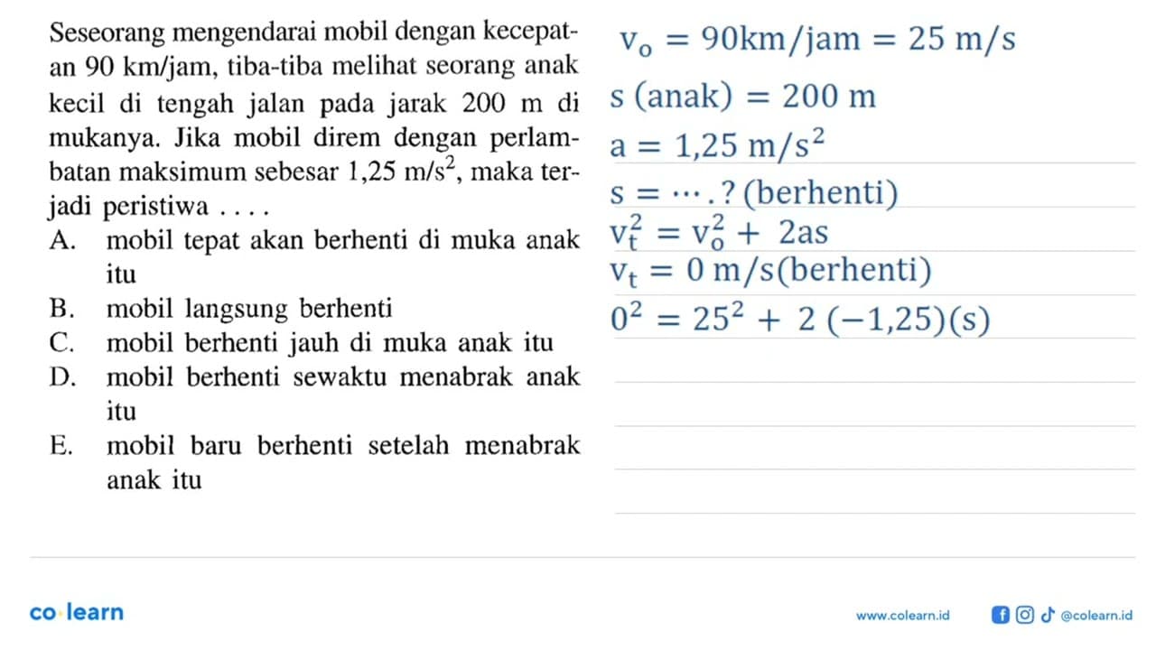 Seseorang mengendarai mobil dengan kecepatan 90 km/jam,