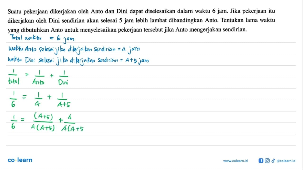 Suatu pekerjaan dikerjakan oleh Anto dan Dini dapat