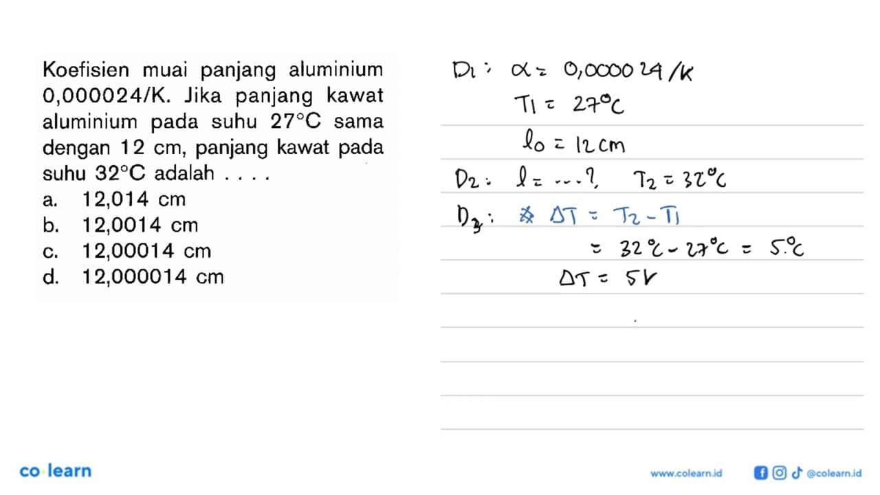 Koefisien muai panjang aluminium 0,000024/K. Jika panjang