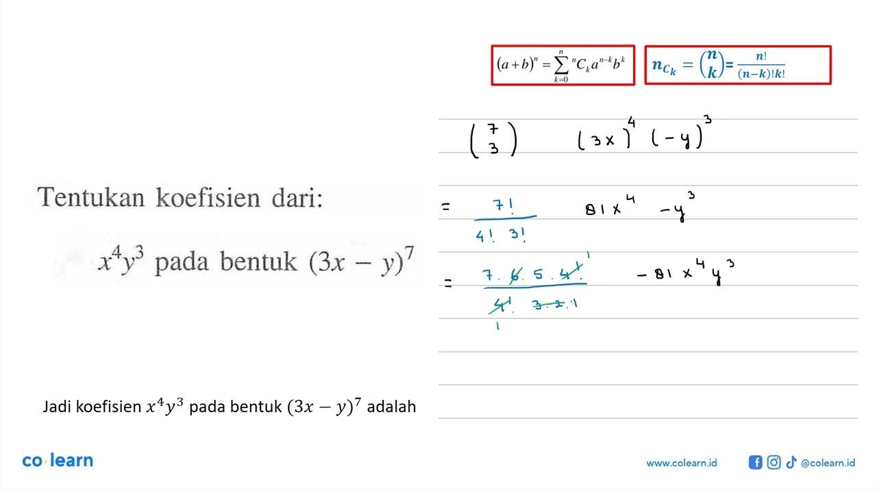 Tentukan koefisien dari: x^4 y^3 pada bentuk (3x-y)^7