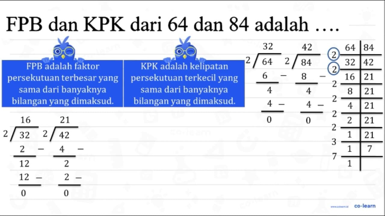 FPB dan KPK dari 64 dan 84 adalah ....