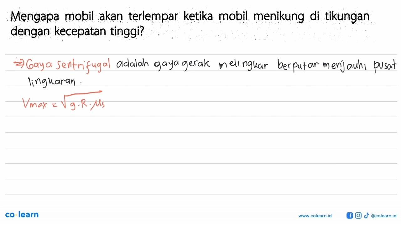 Mengapa mobil akan terlempar ketika mobil menikung di