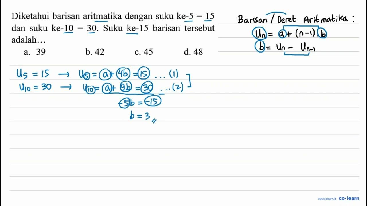 Diketahui barisan aritmatika dengan suku ke-5 =15 dan suku