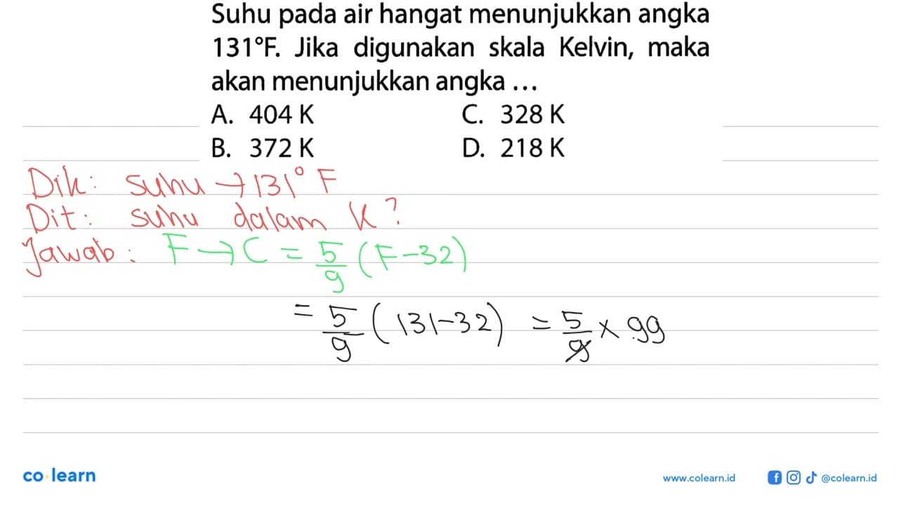 Suhu pada air hangat menunjukkan angka 131 F. Jika