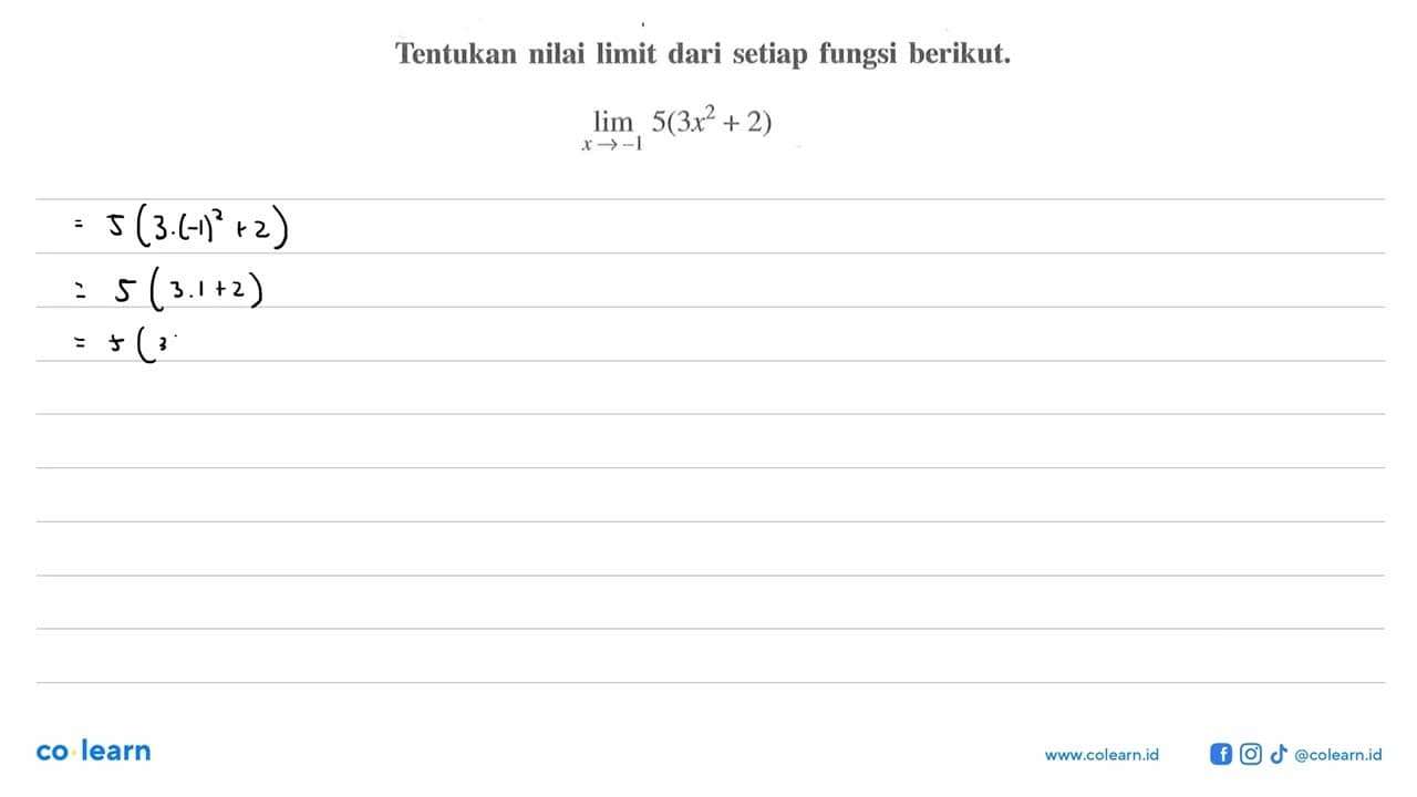 Tentukan nilai limit dari setiap fungsi berikut.lim x->-1