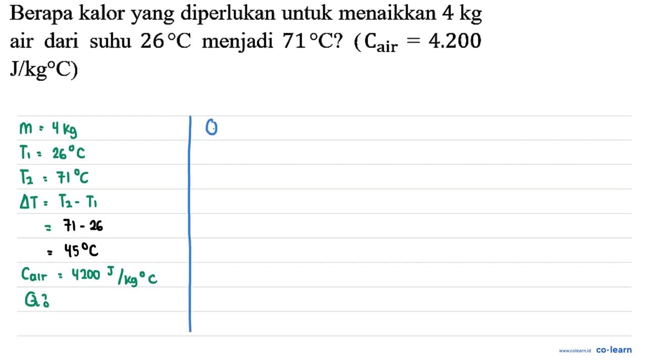 Berapa kalor yang diperlukan untuk menaikkan 4 kg air dari