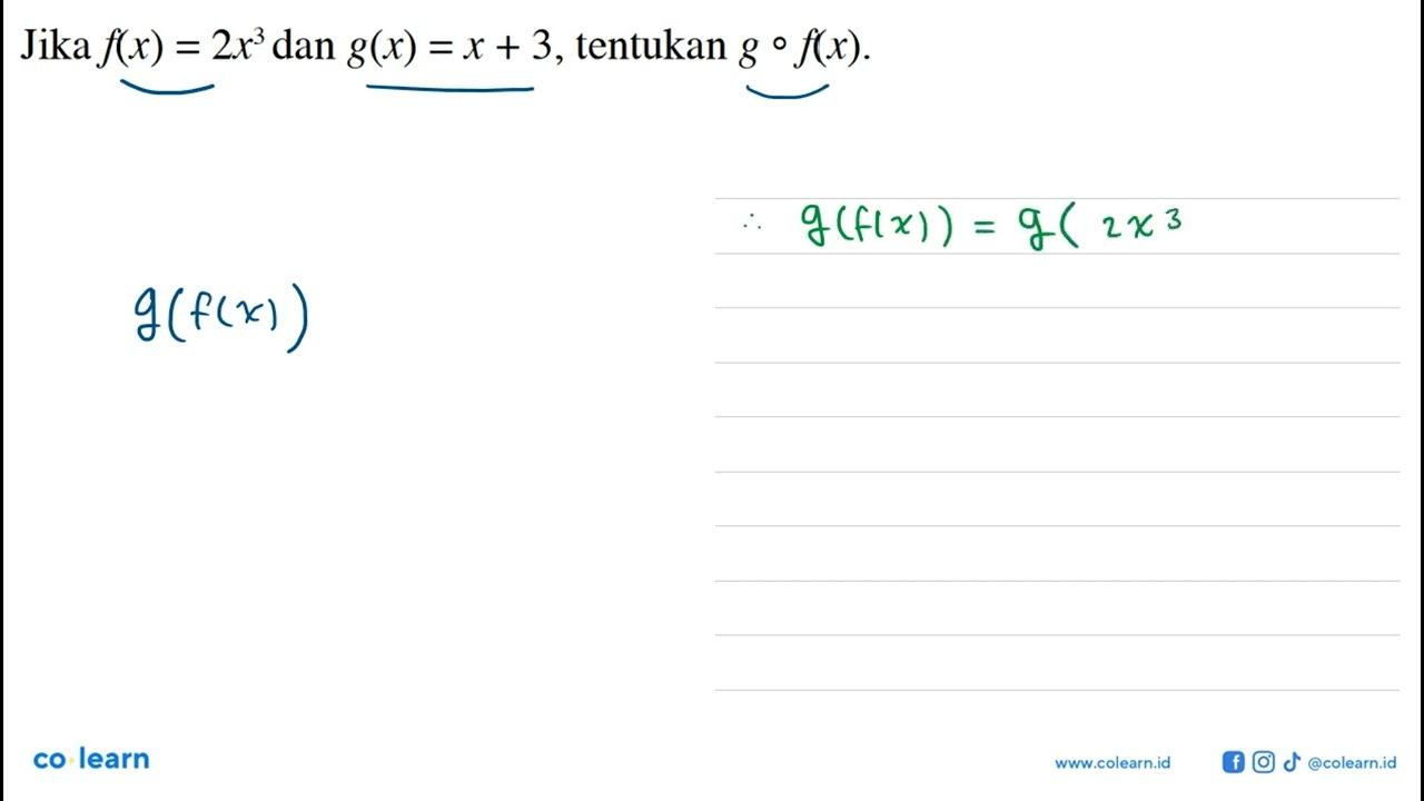 Jika f(x)=2x^3 dan g(x)=x+3 , tentukan (gof)(x)