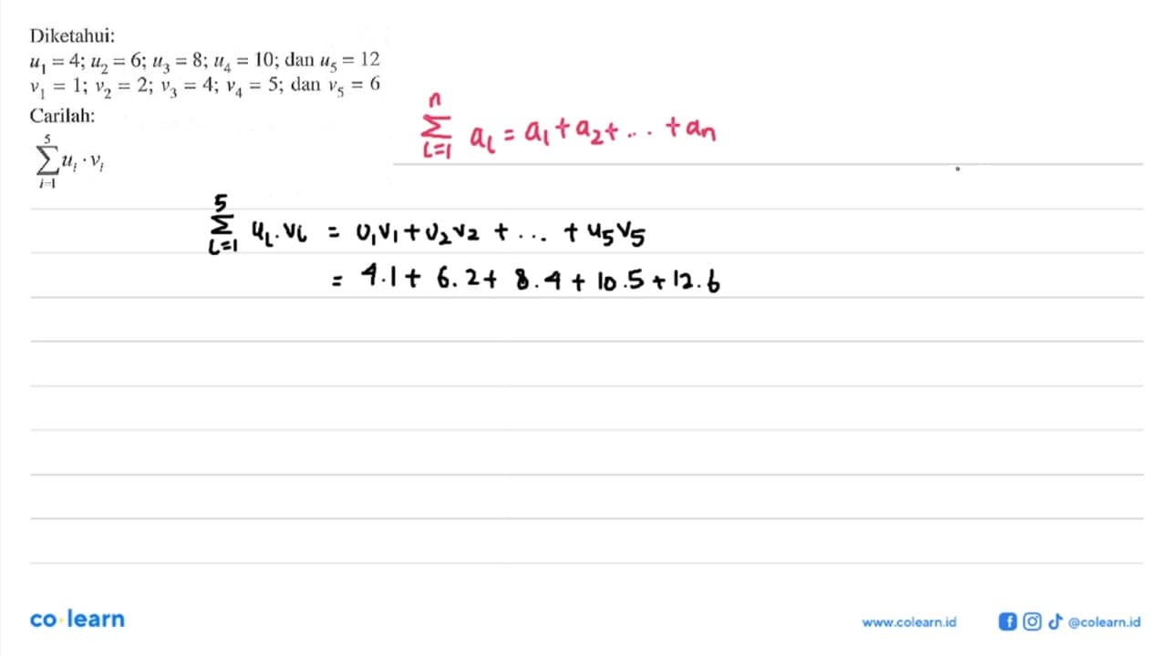 Diketahui: u1=4; u2=6; u3=8; u4=10; dan u5=12 v1=1; v2=2;