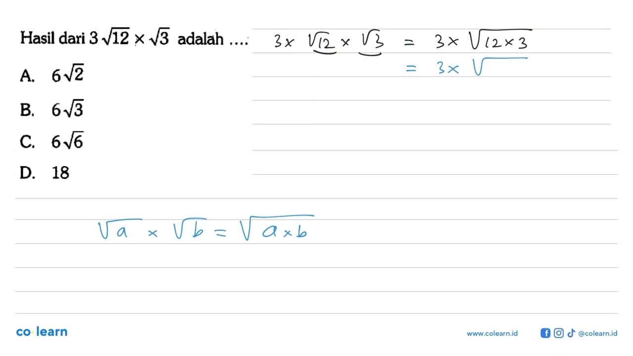 Hasil dari 3akar(12)xakar(3) adalah