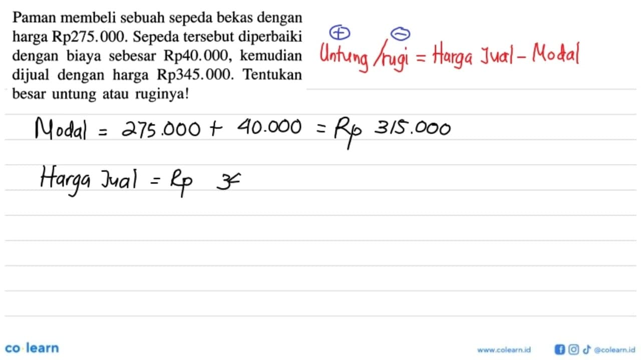 Paman membeli sebuah sepeda bekas dengan harga Rp275.000.