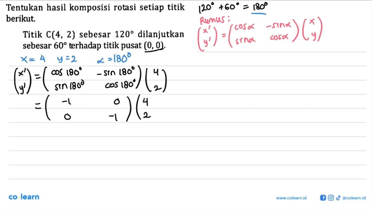 Tentukan hasil komposisi rotasi setiap titik berikut. Titik