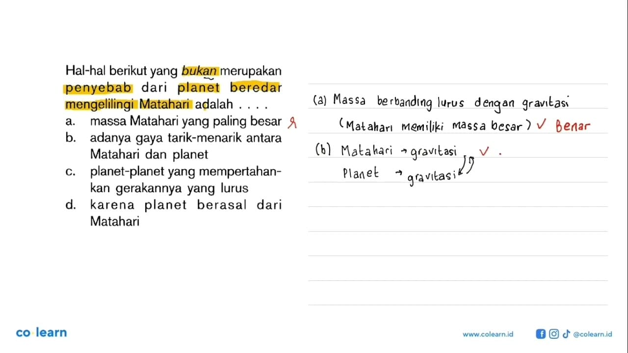 Hal-hal berikut yang bukan merupakan penyebab dari planet