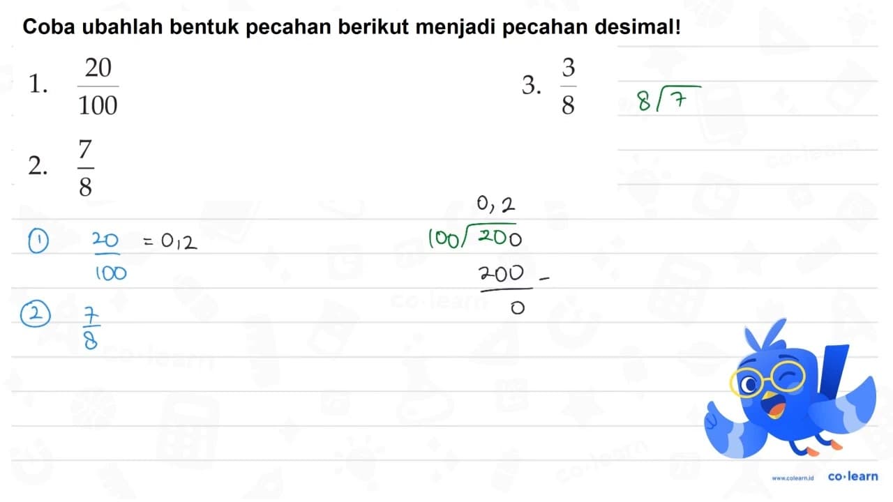 1. 20/100 2. 7/8 3. 3/8