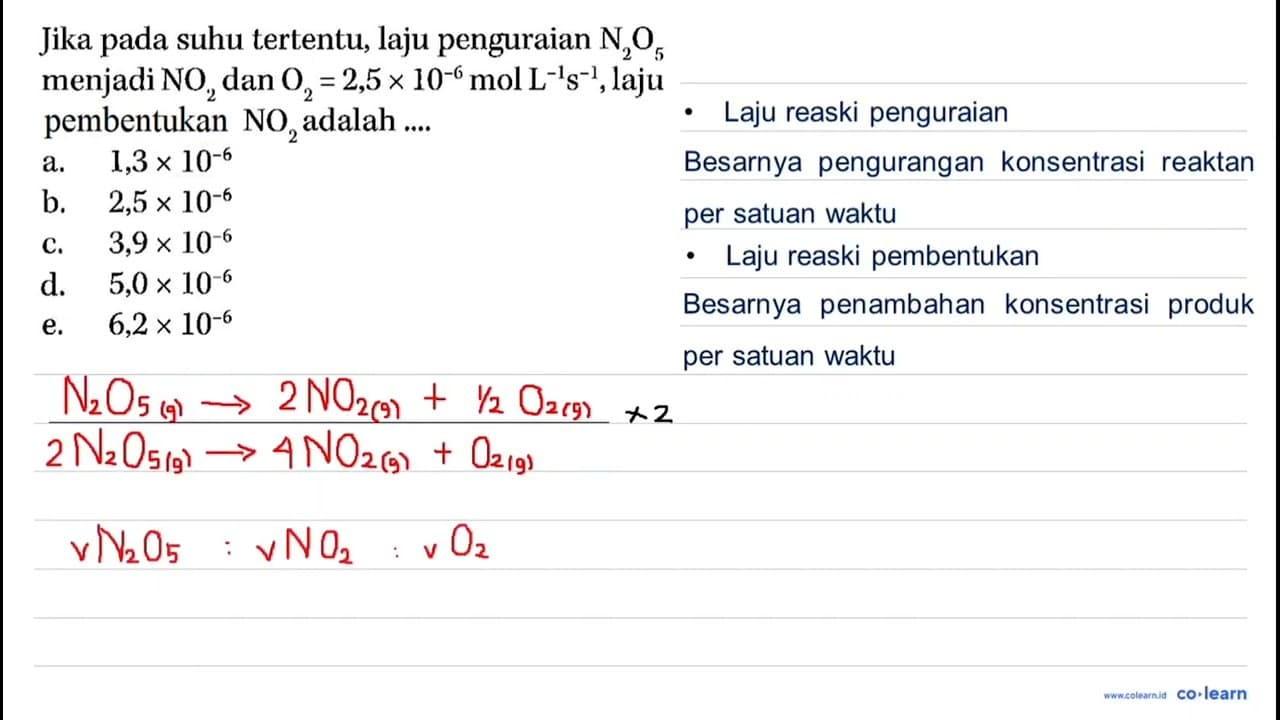 Jika pada suhu tertentu, laju penguraian N2O5 menjadi NO2