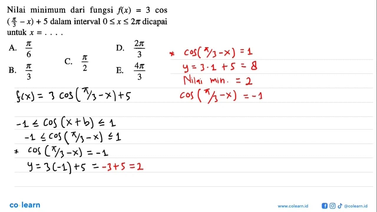 Nilai minimum dari fungsi f(x) = 3 cos(pi/3 - x) + 5 dalam