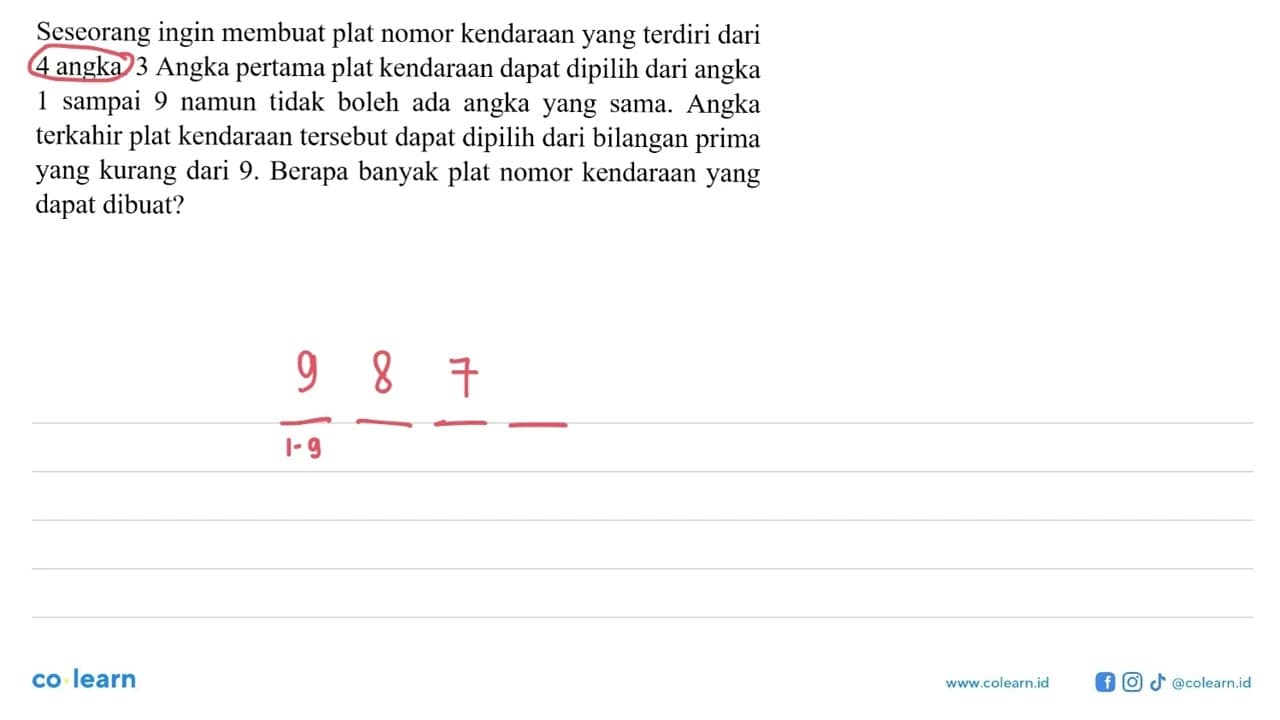 Seseorang ingin membuat plat nomor kendaraan yang terdiri