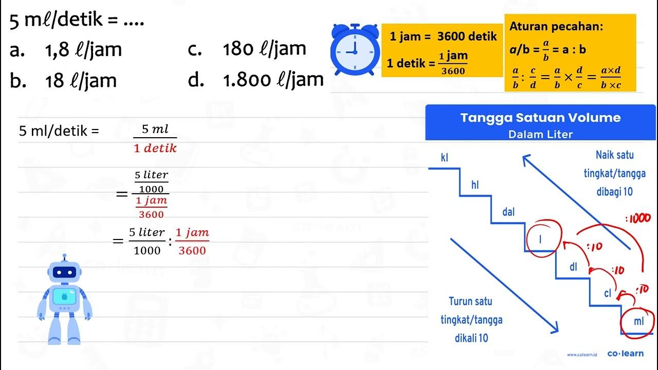 5 m l/detik =...