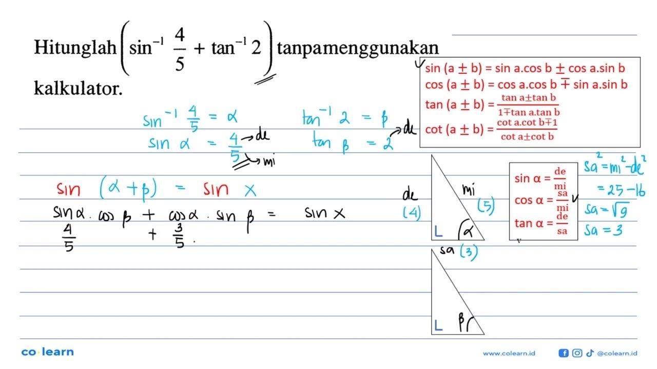 Hitunglah (sin ^(-1) 4/5 + tan ^(-1) 2) tanpa menggunakan