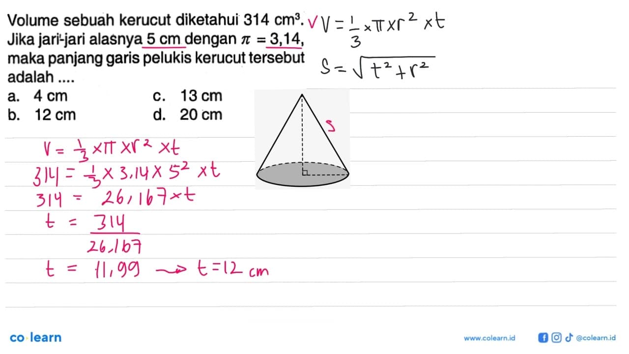 Volume sebuah kerucut diketahui 314 cm^3. Jika jari-jari