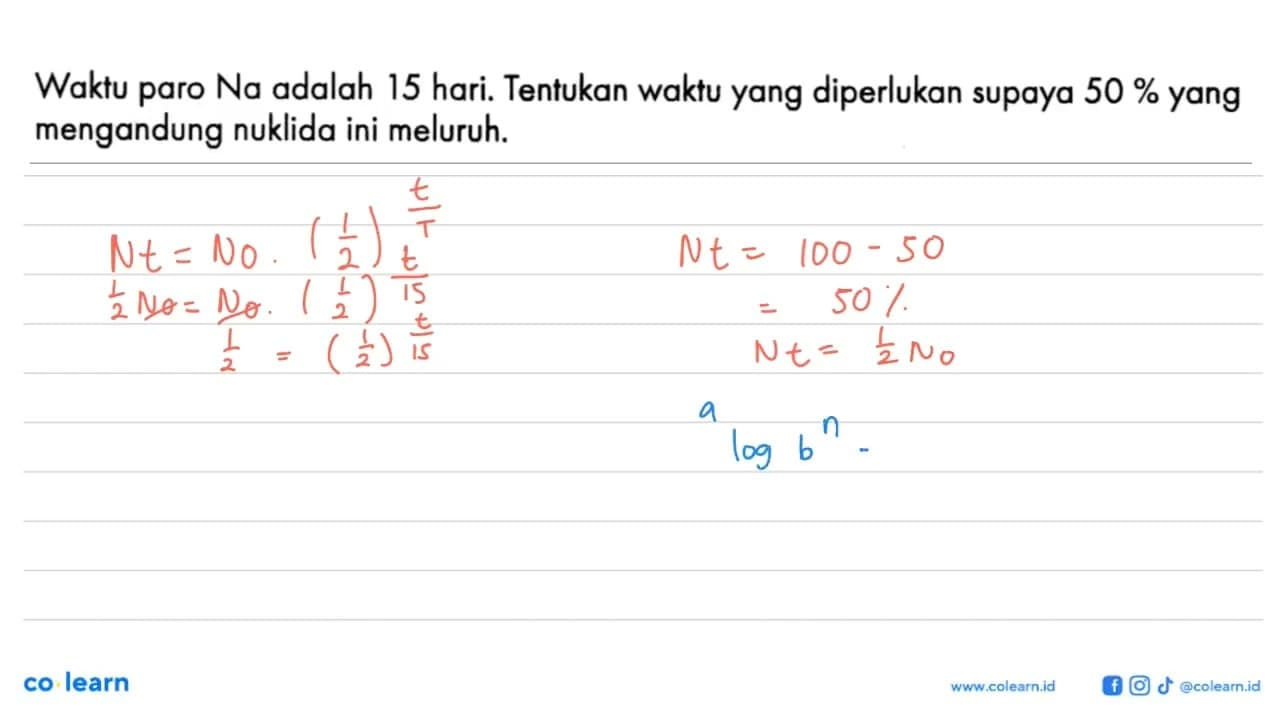 Waktu paro Na adalah 15 hari. Tentukan waktu yang