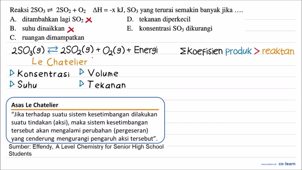 Reaksi 2 SO3 <=> 2 SO2 + O2 delta H = -x kJ, SO3 yang